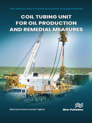 cover image of Coil tubing unit for oil production and remedial measures